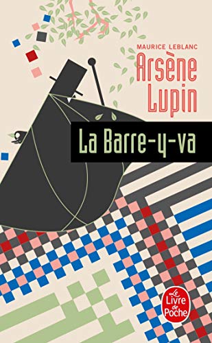 Arsene Lupin La Barre-Y-Va: Arsène Lupin (Ldp Policiers) von Le Livre de Poche
